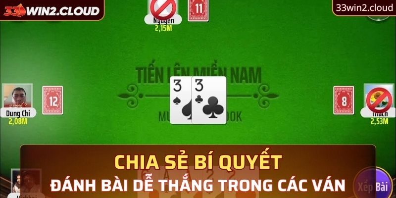 Chia sẻ bí quyết đánh bài dễ thắng trong các ván