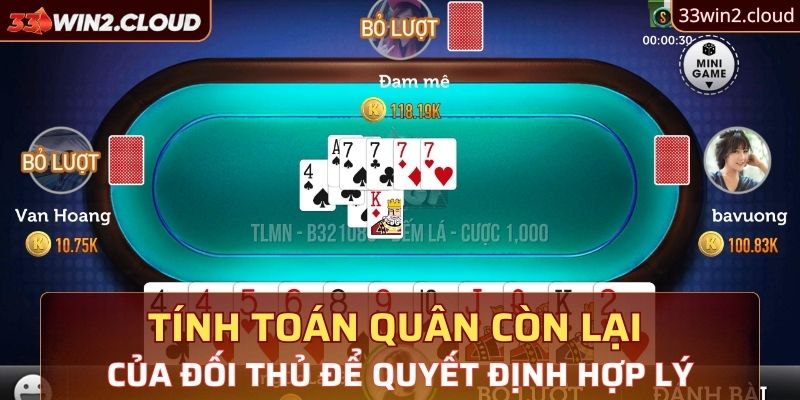 Tính toán quân còn lại của đối thủ để quyết định hợp lý