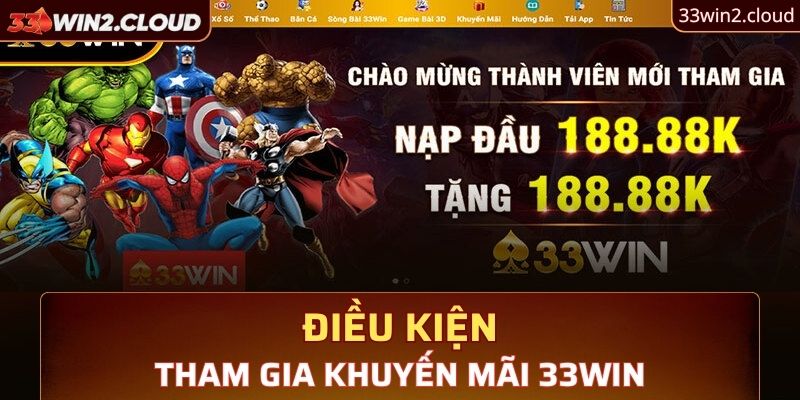 Điều kiện mà người chơi cần tuân thủ khi tham gia khuyến mãi 33Win