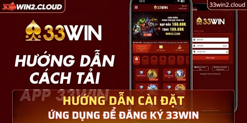 Hướng dẫn cài đặt ứng dụng để đăng ký 33win