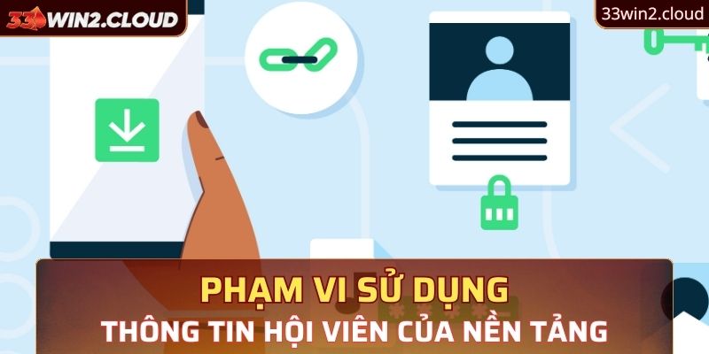 Phạm vi sử dụng thông tin hội viên của nền tảng