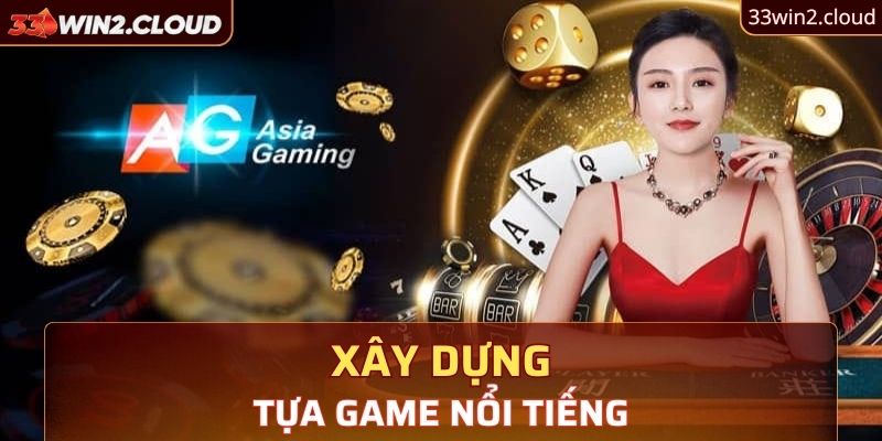 Xây dựng nhiều tựa game nổi tiếng nhất hiện nay